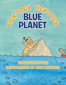 Tick-Tock, Tick-Tock. . . Blue Planet