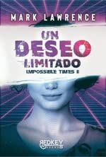 Un deseo limitado: Impossible Times II