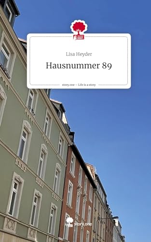 Hausnummer 89. Life is a Story - story.one