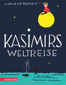 Kasimirs Weltreise: Geschenkbuch-Ausgabe