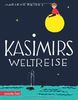 Kasimirs Weltreise: Geschenkbuch-Ausgabe