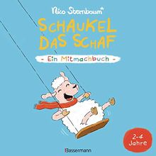 Schaukel das Schaf - Ein Mitmachbuch. Für Kinder von 2 bis 4 Jahren: Zum Schütteln, Schaukeln, Pusten , Klopfen und Sehen, was dann passiert von Sternbaum, Nico | Buch | Zustand gut