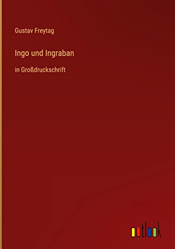 Ingo und Ingraban: in Großdruckschrift