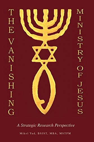The Vanishing Ministry of Jesus: A Strategic Research Perspective
