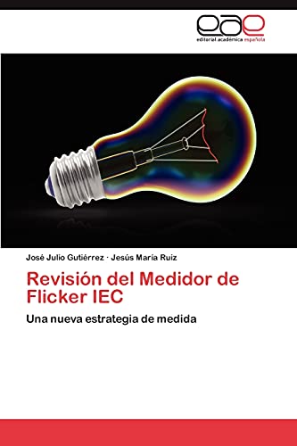 Revisión del Medidor de Flicker IEC: Una nueva estrategia de medida