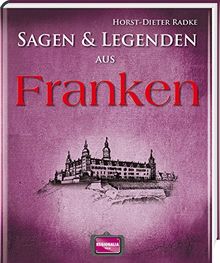 Sagen und Legenden aus Franken