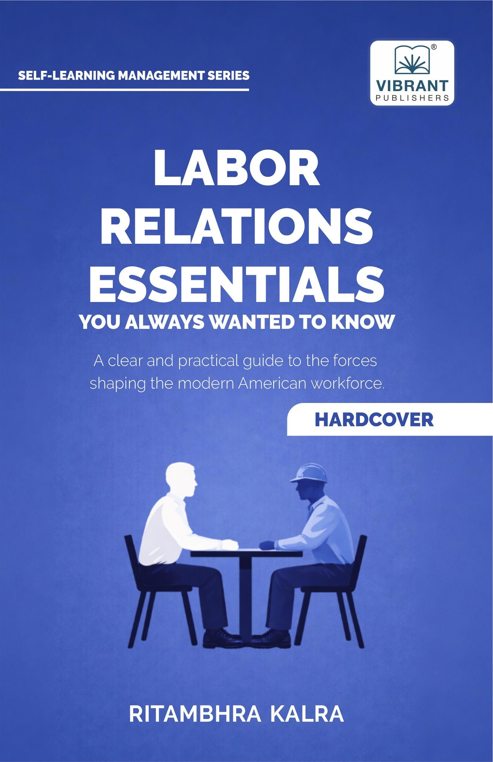 Labor Relations Essentials You Always Wanted to Know