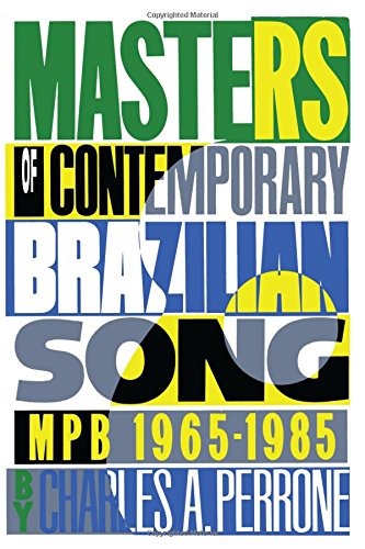 Masters of Contemporary Brazilian Song: Mpb, 1965-1985: Masters of Pop Brazilian 1965/85