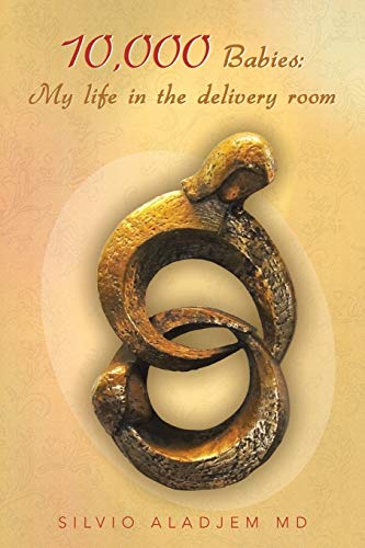 10,000 Babies: My Life in the Delivery Room