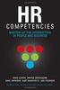 HR Competencies: Mastery at the Intersection of People and Business
