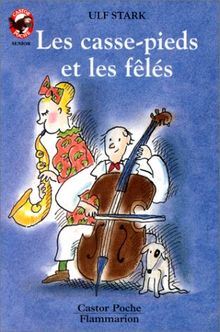 Les casse-pieds et les fêlés