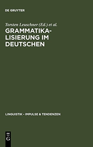 Grammatikalisierung im Deutschen (Linguistik – Impulse & Tendenzen, Band 9)