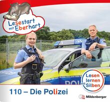 Lesestart mit Eberhart: 110 - Die Polizei: Themenheft für Erstlesekinder, Lesestufe 3 (Lesestart mit Eberhart: Lesen lernen mit Silben - Themenhefte für Erstlesekinder - 5 Lesestufen)