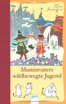 Muminvaters wildbewegte Jugend