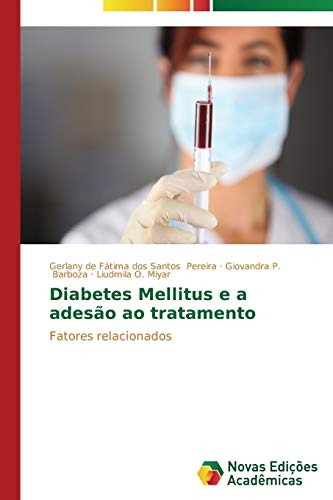Diabetes Mellitus e a adesão ao tratamento: Fatores relacionados