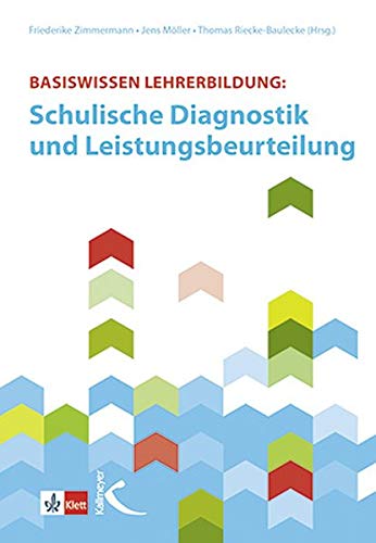 Basiswissen Lehrerbildung   Basiswissen Lehrerbildung Schulische Diagnostik und Leistungsbeurteilung Kartoniert (TB)