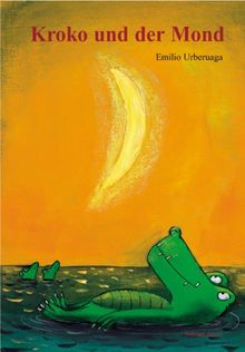 Kroko und der Mond von Emilio Urberuaga | Buch | Zustand sehr gut