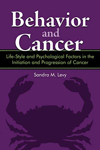 Behavior and Cancer: Life-Style and Psychological Factors in the Initiation and Progression of Cancer