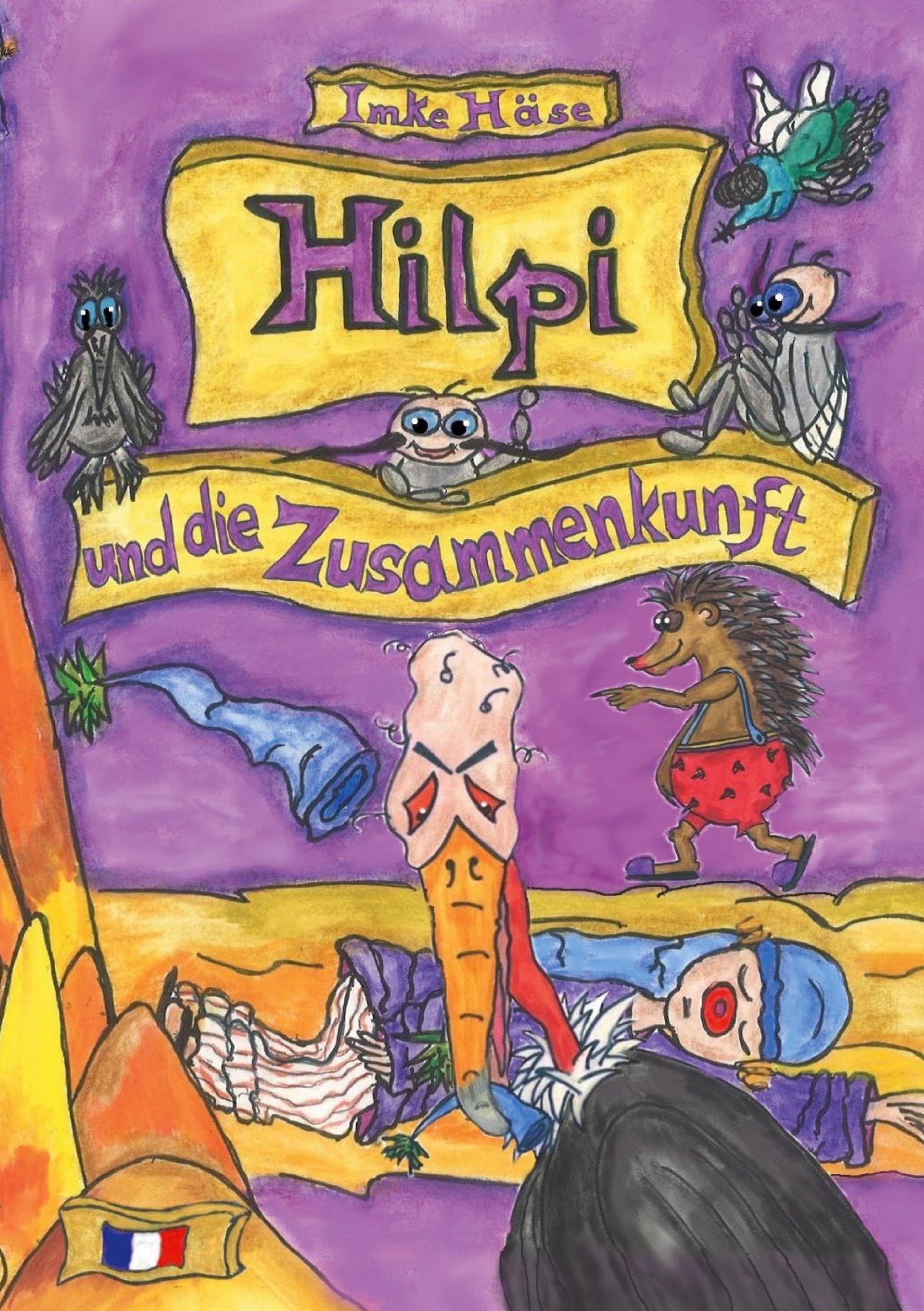 Hilpi und die Zusammenkunft: Hilpis Abenteuer