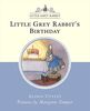 Little Grey Rabbit's Birthday (Little Grey Rabbit Classics)