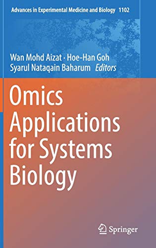Omics Applications for Systems Biology (Advances in Experimental Medicine and Biology, Band 1102)