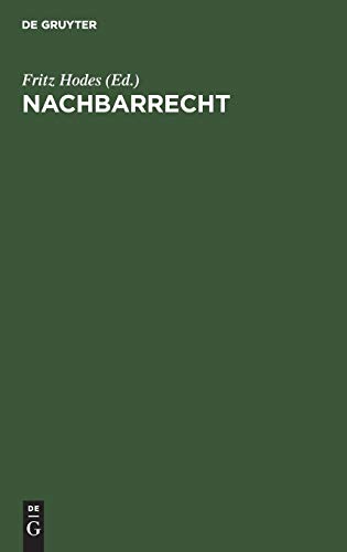 Nachbarrecht: Im Bundesgebiet und Westberlin mit Ausnahme des Landes Bayern