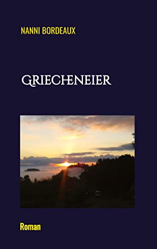 Griecheneier: Eine turbulente Liebesgeschichte und ein humorvoller Blick hinter die Kulissen des Fernsehschaffens.