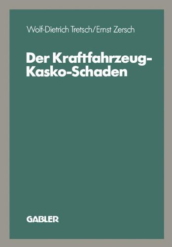 Der Kraftfahrzeug-Kasko-Schaden