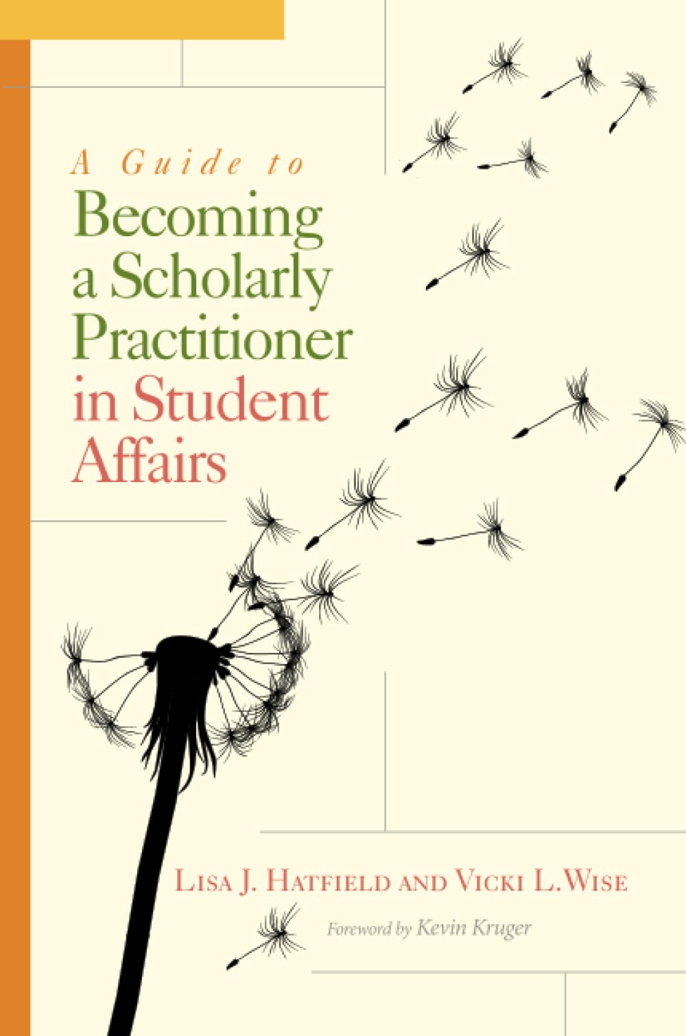 A Guide to Becoming a Scholarly Practitioner in Student Affairs