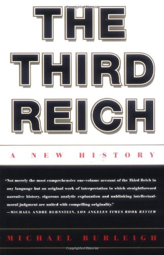 Michael Burleigh The Third Reich, A New History