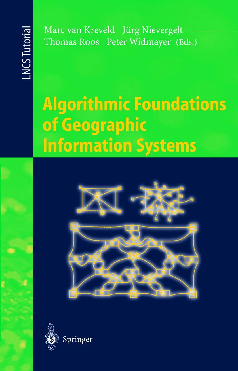 Algorithmic Foundations of Geographic Information Systems: 1340 (Lecture Notes in Computer Science, 1340)