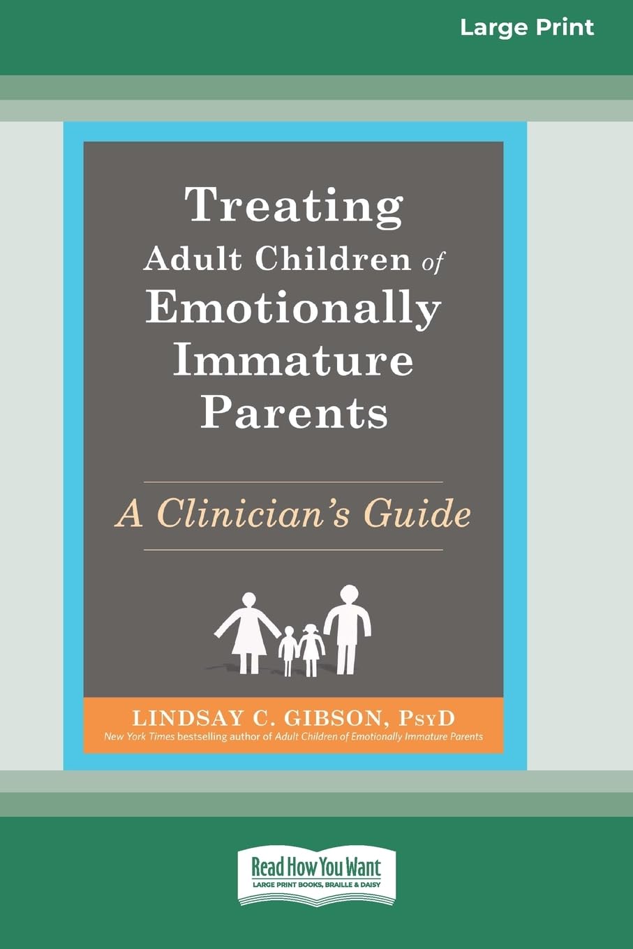 Treating Adult Children of Emotionally Immature Parents