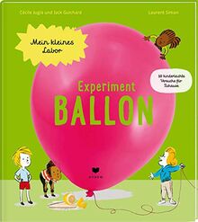 Experiment Ballon (Mein kleines Labor)