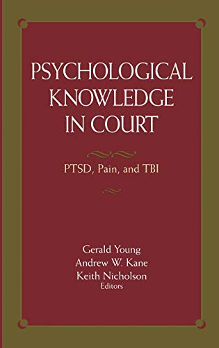 Psychological Knowledge in Court: PTSD, Pain, and TBI