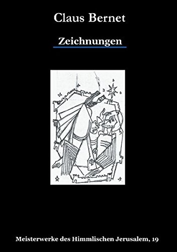 Zeichnungen: Meisterwerke des Himmlischen Jerusalem, 19
