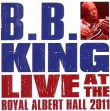 B.B. King and Friends Live at the Royal Albert Hall