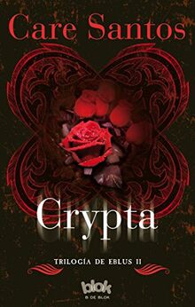 Crypta (Trilogía de Eblus, Band 2)