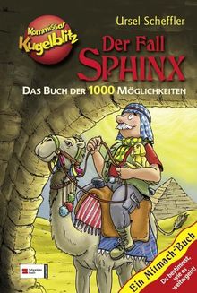 Kommissar Kugelblitz: Der Fall Sphinx: Das Buch der 1000 Möglichkeiten. Ein Mitmach-Buch. Du bestimmst, wie es weitergeht!