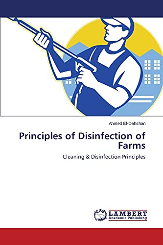 Principles of Disinfection of Farms: Cleaning & Disinfection Principles