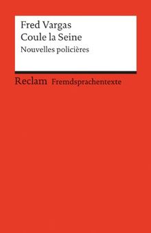 Coule la Seine: Nouvelles policières. (Fremdsprachentexte)