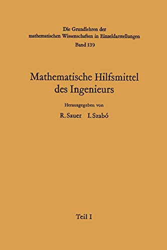 Mathematische Hilfsmittel des Ingenieurs (Grundlehren der mathematischen Wissenschaften, 139, Band 139)