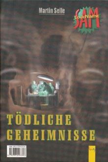 Codename Sam. Tödliche Geheimnisse - Das Geheimbuch