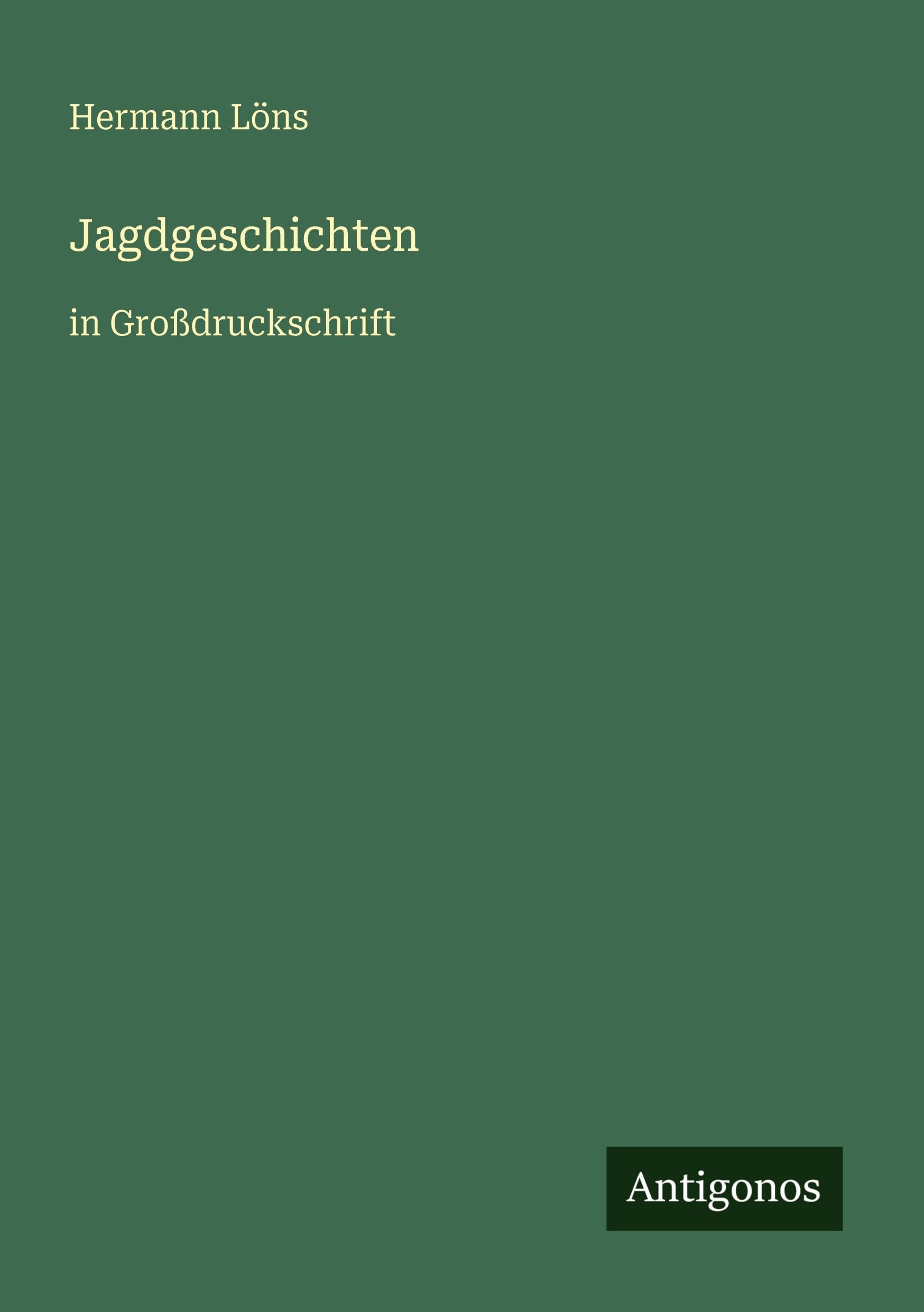 Jagdgeschichten: in Großdruckschrift