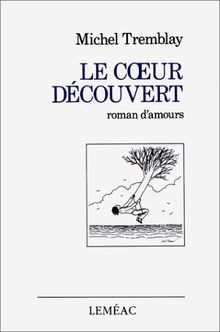 LE COEUR DECOUVERT