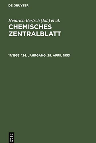 Chemisches Zentralblatt, 17/1953, 124. Jahrgang, 29. April 1953