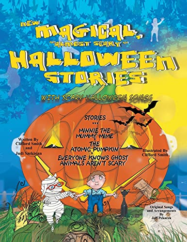 New Magical (Almost Scary) Holloween Stories: With Scary Halloween Songs