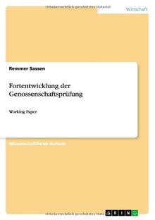Fortentwicklung der Genossenschaftsprüfung: Working Paper