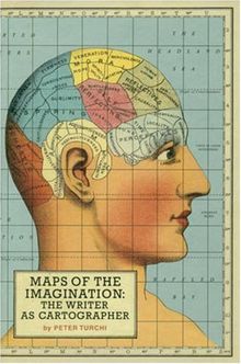 Maps of the Imagination: The Writer as Cartographer