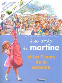 Les amis de Martine et les 7 jours de la semaine