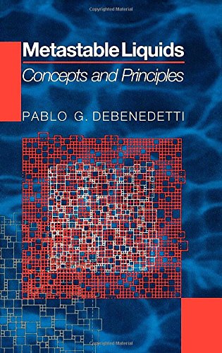 Metastable Liquids - Concepts and Principles (Physical Chemistry)